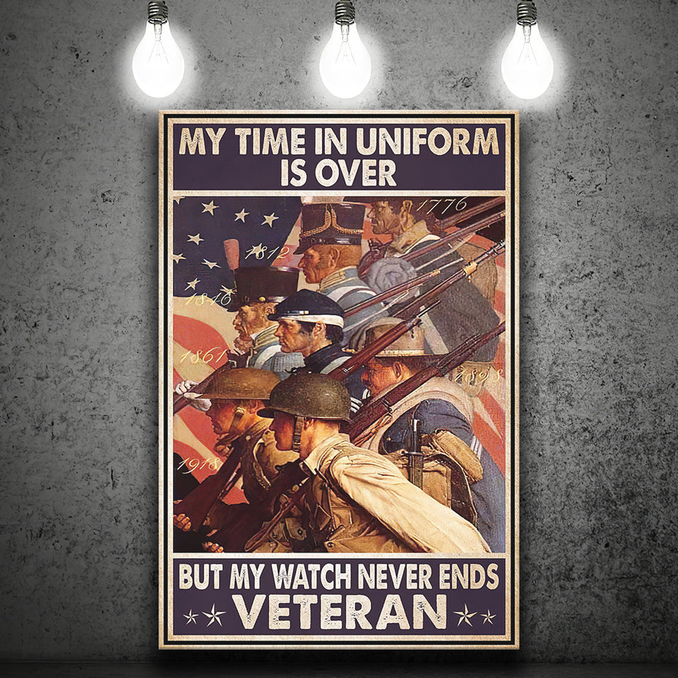 My Time In Uniform Is Over But My Watch Never Ends Canvas Prints Wall Art - Painting Canvas, Wall Decor, For Sale, Home Decor