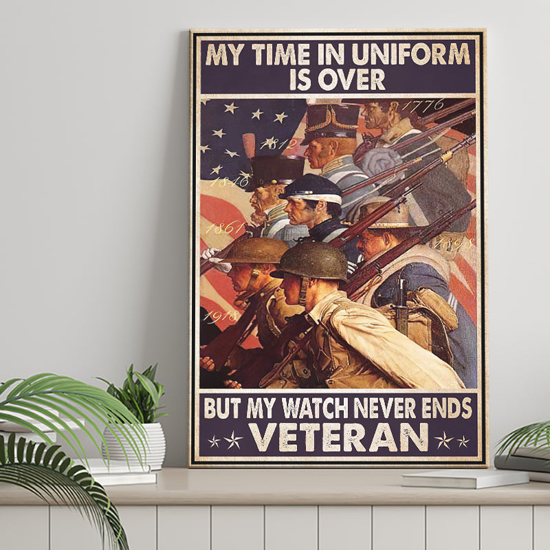 My Time In Uniform Is Over But My Watch Never Ends Canvas Prints Wall Art - Painting Canvas, Wall Decor, For Sale, Home Decor
