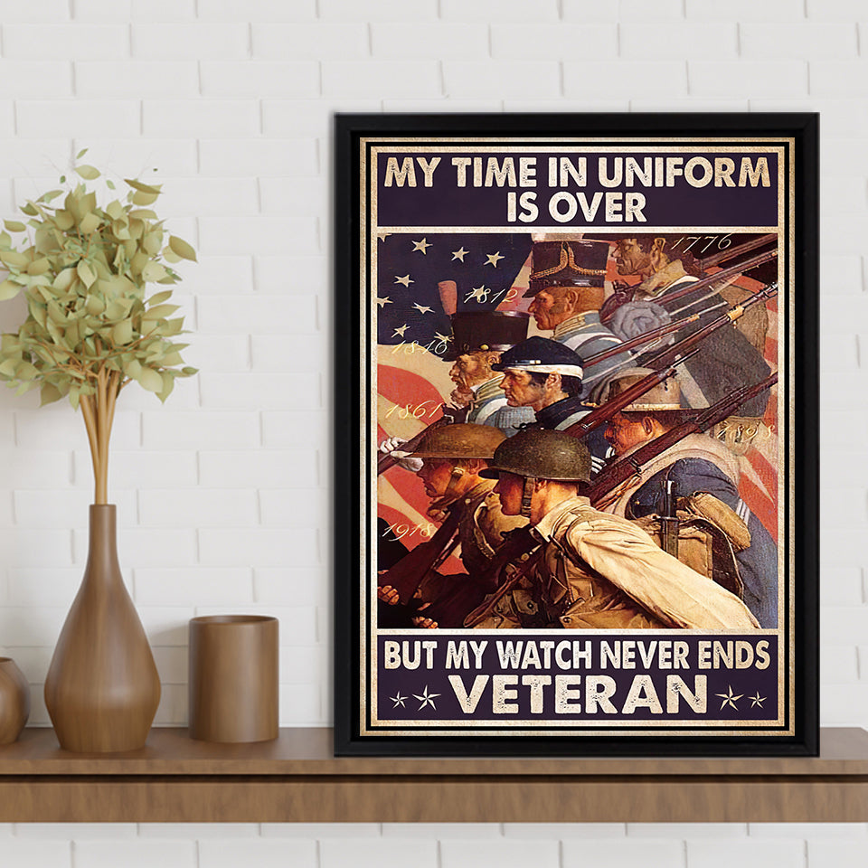 My Time In Uniform Is Over But My Watch Never Ends Framed Canvas Prints Wall Art - Painting Canvas, Wall Decor 