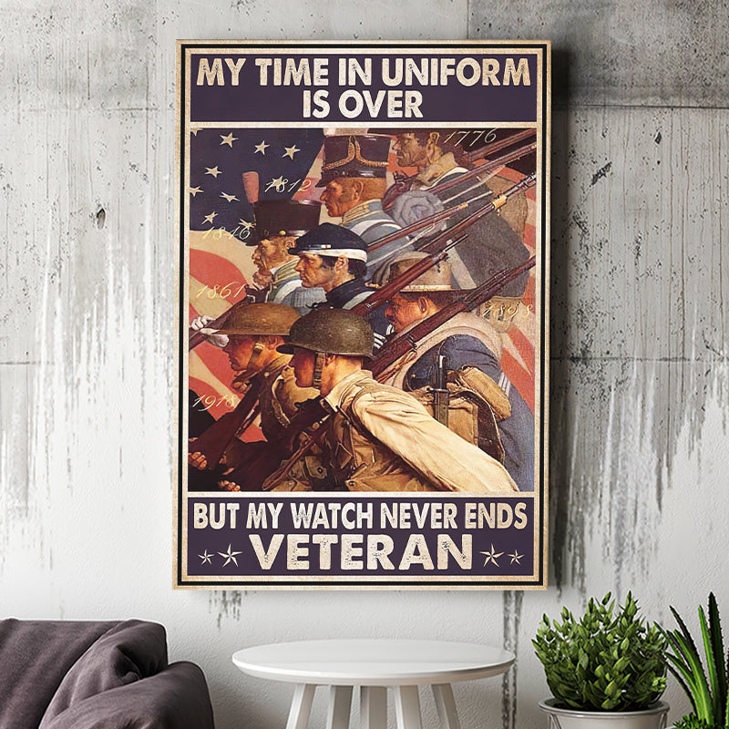 My Time In Uniform Is Over But My Watch Never Ends Canvas Prints Wall Art - Painting Canvas, Wall Decor, For Sale, Home Decor