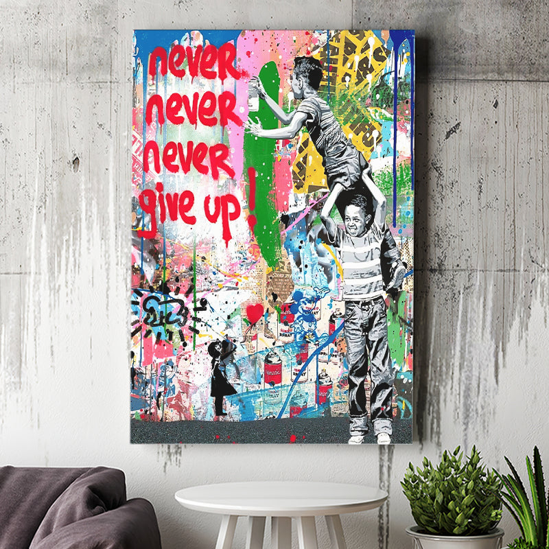 Never Never Give Up Graffiti Art Canvas Prints Wall Art Decor - Painting Canvas, Home Decor, Art Print, Art For Sale