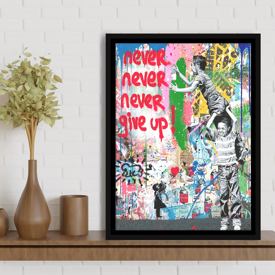 Never Never Give Up Graffiti Art Framed Canvas Prints Wall Art Decor - Painting Canvas, Floating Frame, Framed Picture