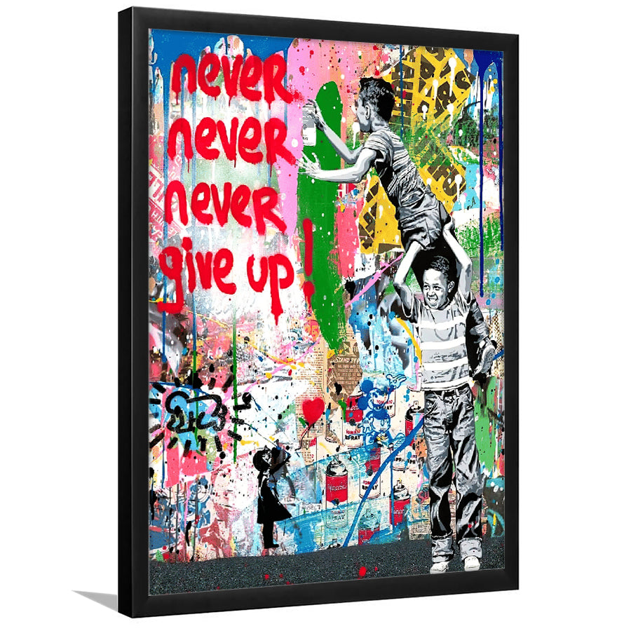 Never Never Give Up Graffiti Art Framed Art Print Wall Decor - Painting Art, Wall Art, Framed Picture, Black Frame