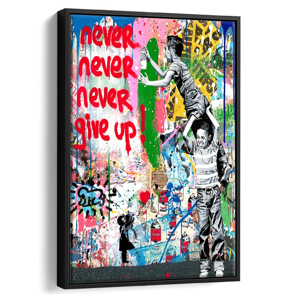 Never Never Give Up Graffiti Art Framed Canvas Prints Wall Art Decor - Painting Canvas, Floating Frame, Framed Picture
