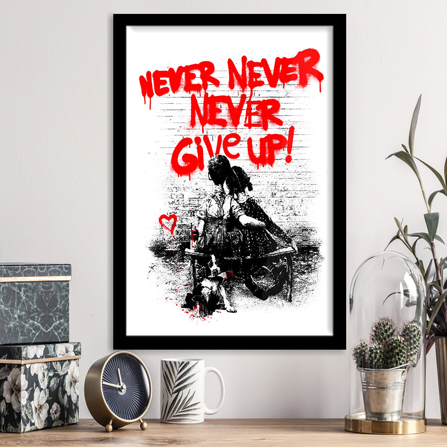 Never Give Up Graffiti Street Art Framed Art Print Wall Decor - Painting Art, Wall Art, Framed Picture, Black Frame
