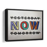 Now - Motivation Canvas, Canvas Wall Art, Framed Canvas, Canvas Art