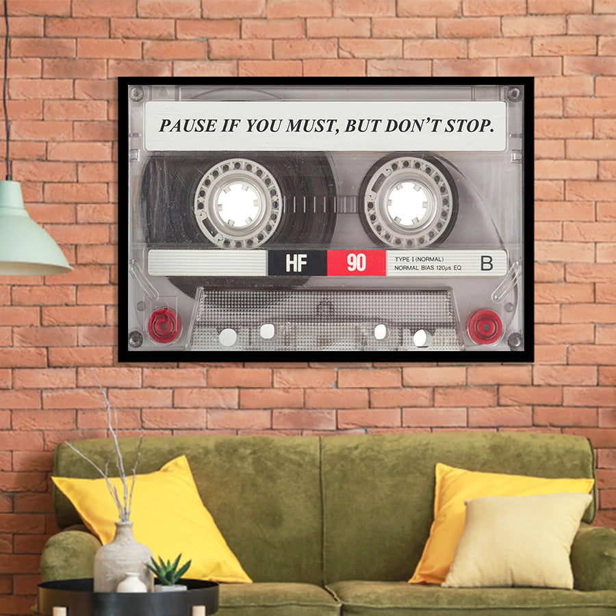 Pause If You Must Cassette Tape Motivational Retro Art Framed Art Prints Wall Decor - Painting Prints,Wall Art,Framed Picture