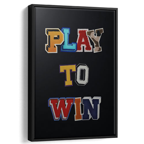 Play to win - Motivation Canvas, Canvas Wall Art, Framed Canvas, Canvas Art