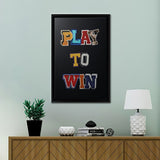 Play to win - Motivation Canvas, Canvas Wall Art, Framed Canvas, Canvas Art