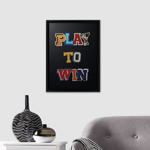 Play to win - Motivation Canvas, Canvas Wall Art, Framed Canvas, Canvas Art