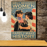 Proud Veteran Mom Canvas Prints Well Behaved Women Rarely Make History Canvas Prints Wall Art - Painting Canvas, Wall Decor, For Sale