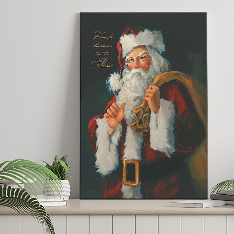 Remember the Reason Santa Canvas Xmas Prints Wall Art - Painting Canvas, Home Wall Decor, Canvas Gift, Prints for Sale