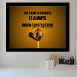 Road To Success Is Under Construction, Motivation Art Framed Art Prints Wall Decor, Framed Picture, Large Art Prints