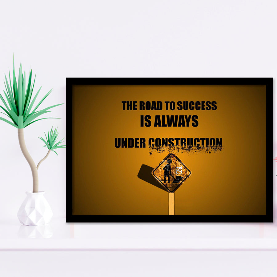 Road To Success Is Under Construction, Motivation Art Framed Art Prints Wall Decor, Framed Picture, Large Art Prints