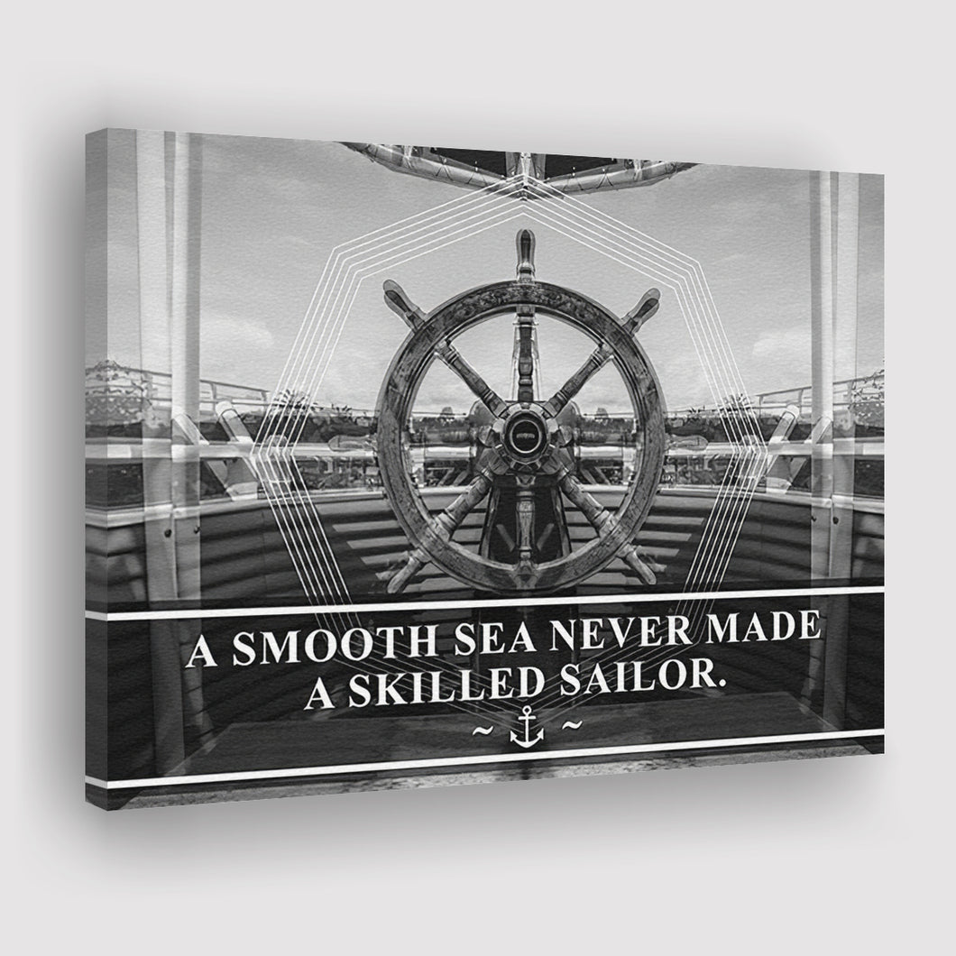 Smooth Sea Never Made A Skilled Sailor Canvas Prints Wall Art - Painting Canvas,Office Business Motivation Art, Wall Decor