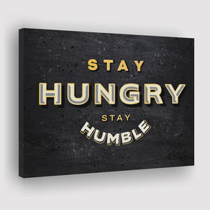 Stay Hungry Stay Humble Quote Inspirational Motivation Art Canvas Prints Wall Art - Painting Canvas,Wall Decor, Painting Prints,For Sale