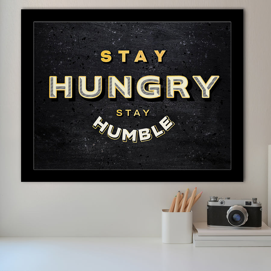 Stay Hungry Stay Humble Quote Inspirational Motivation Art Framed Art Prints Wall Decor - Painting Prints,Wall Art, Framed Picture