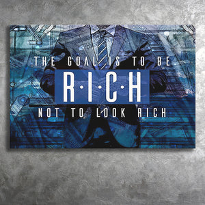 The Goal Is To Be Rich Canvas Prints Wall Art - Painting Canvas,Office Business Motivation Art, Wall Decor