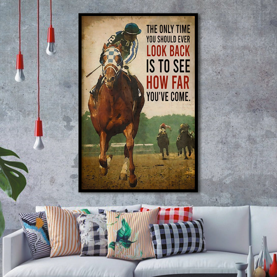 The Only Time You Should Never Look Back Horse Race Art Framed Art Print Wall Decor - Painting Art, Framed Picture, Home Decor
