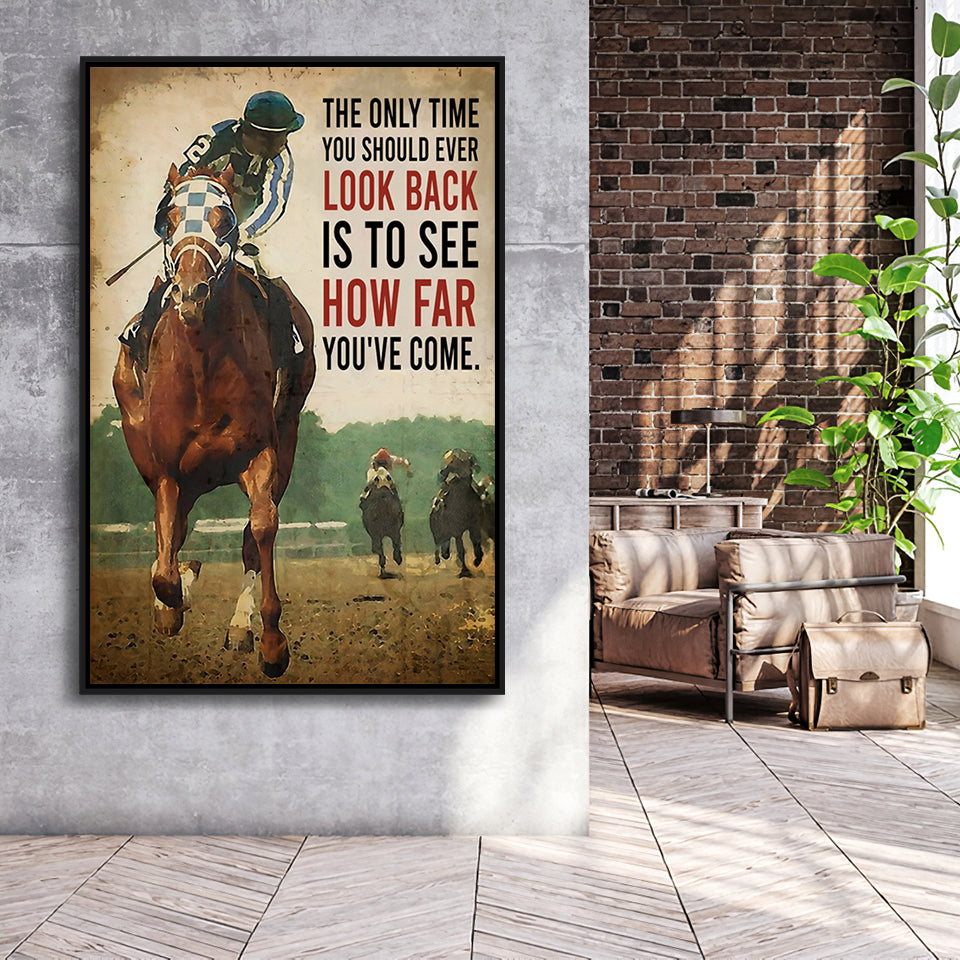 The Only Time You Should Never Look Back Horse Race Art Framed Canvas Prints Wall Art - Painting Canvas, Framed Picture, Home Art Decor