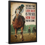 The Only Time You Should Never Look Back Horse Race Art Framed Art Print Wall Decor - Painting Art, Framed Picture, Home Decor