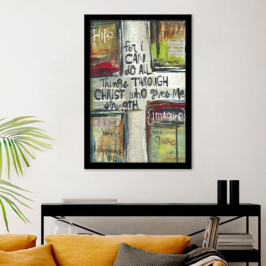 Through Christ Who Gives Me Strength Framed Art Prints - Framed Painting, Painting Art, Prints for Sale,Wall Art,Wall Decor