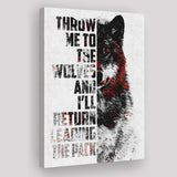 Throw Me To The Wolves And Ill Return Leading The Park Canvas Prints Wall Art - Painting Canvas, Wall Decor, Painting Prints