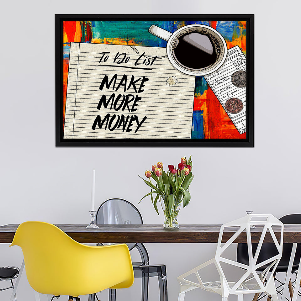 To Do List Make More Money Painting Framed Canvas Wall Art - Canvas Prints, Painting Canvas,Prints for Sale