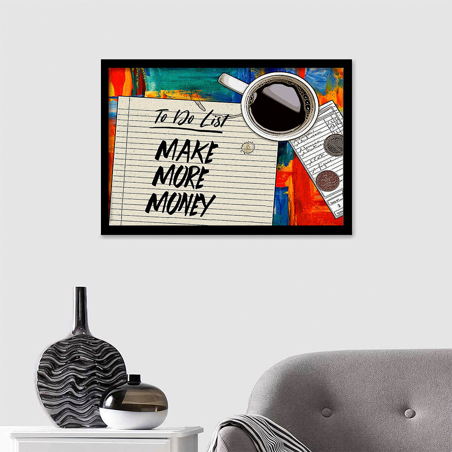 To Do List Make More Money Painting Framed Art Prints - Framed Prints, Painting Prints, Painting Art, Print for Sale