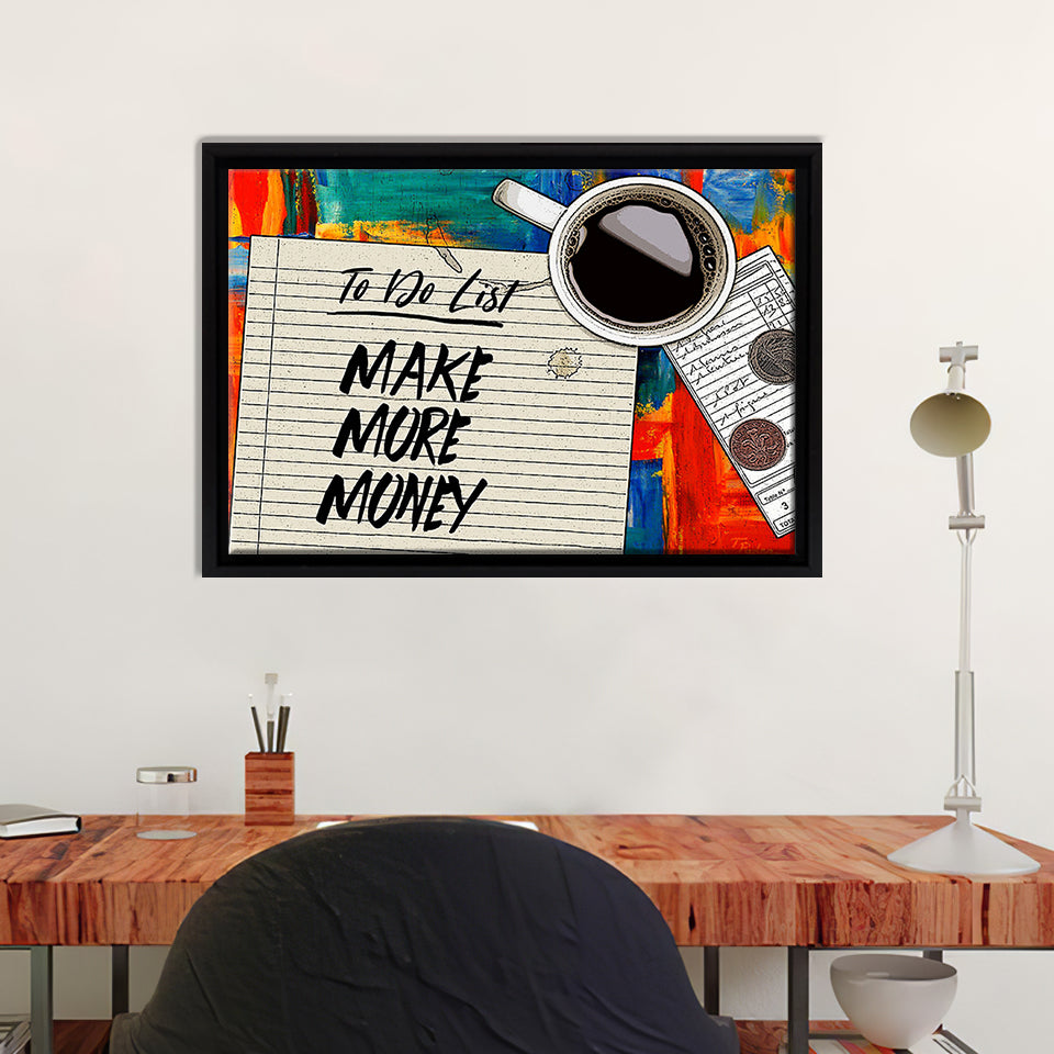 To Do List Make More Money Painting Framed Canvas Wall Art - Canvas Prints, Painting Canvas,Prints for Sale