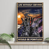 Veteran Boots Life Without Serving Would Be Pointless Vintage Canvas Prints Wall Art - Painting Canvas, Wall Decor, For Sale
