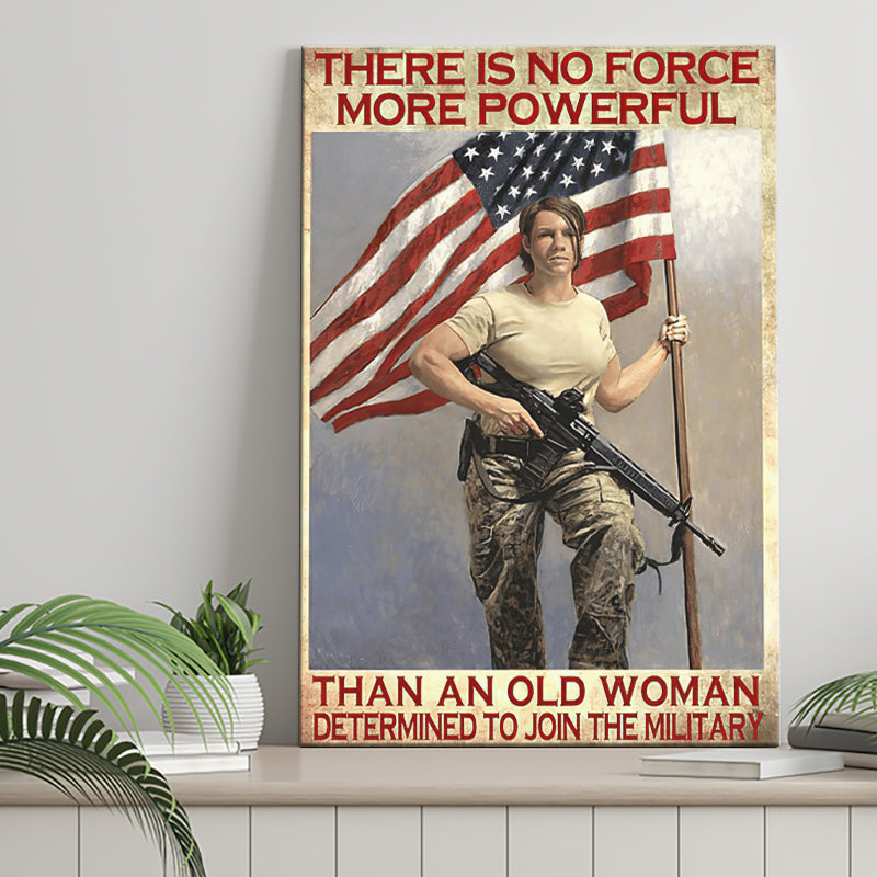 Veteran Canvas Prints No Force More Powerful Than An Old Woman Vintage Canvas Prints Wall Art - Painting Canvas, Wall Decor, For Sale