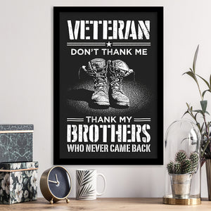 Veteran Canvas Dont Thank Me Thank My Brothers Who Never Came Back Framed Canvas Prints Wall Art - Painting Canvas