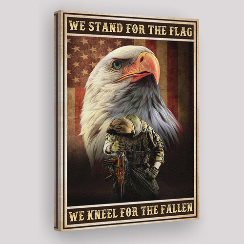 Veteran Eagle We Stand For The Flag We Kneel For The Fallen Canvas Prints Wall Art - Painting Canvas, Wall Decor, For Sale, Home Decor