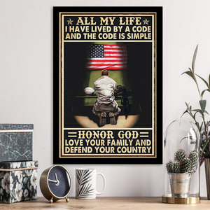 Veteran Gift All My Life I Have Lived By A Code And The Code Is Simple Honor God Framed Canvas Prints Wall Art - Painting Canvas