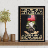Veteran Gift All My Life I Have Lived By A Code And The Code Is Simple Honor God Framed Canvas Prints Wall Art - Painting Canvas, Wall Decor