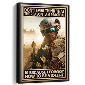 Veteran Gift Dont Ever Think That The Reason Framed Canvas Prints Wall Art - Painting Canvas, Wall Decor 