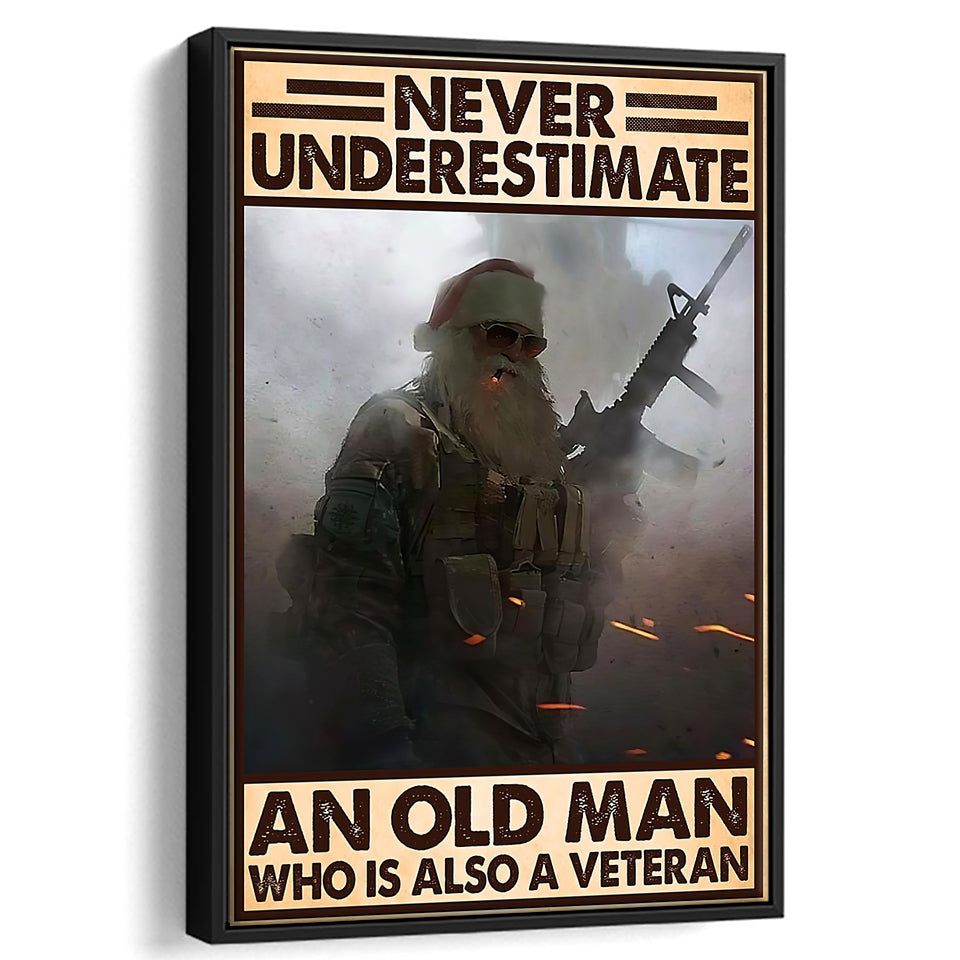 Veteran Never Underestimate An Old Man Who Is A Veteran Hanging Framed Canvas Prints Wall Art - Painting Canvas, Wall Decor 