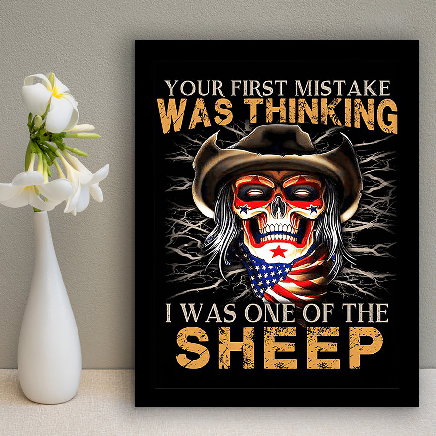 Your First Mistake Was Thinking I Was One Of The Sheep Vintage Framed Framed Art Prints Wall Decor - Painting Prints, Veteran Gift