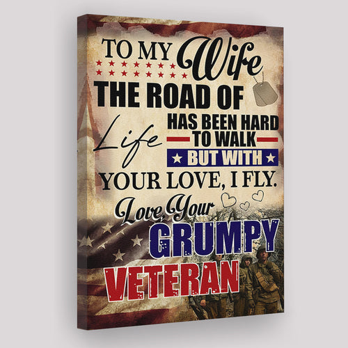 Veteran To My Wife The Road Of Life Has Been Hard To Walk But With Your Love Framed Canvas Prints Wall Art - Painting Canvas