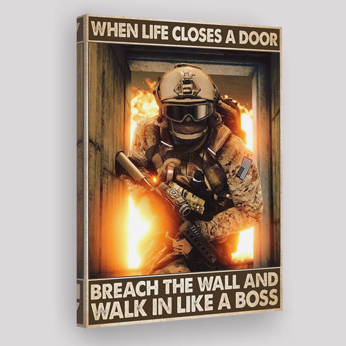 Veteran When Life Close A Door Breach The Wall And Walk In Like A Boss Framed Canvas Prints Wall Art - Painting Canvas, Wall Decor 