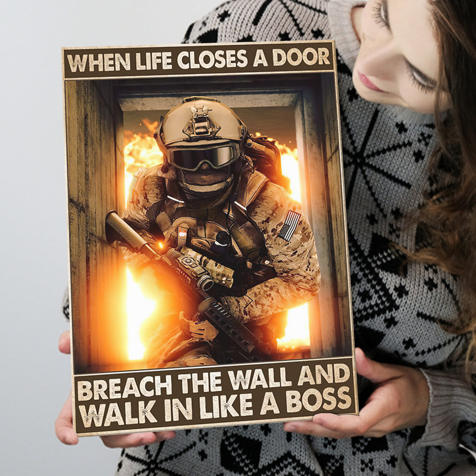 Veteran When Life Close A Door Breach The Wall And Walk In Like A Boss Framed Canvas Prints Wall Art - Painting Canvas, Wall Decor 