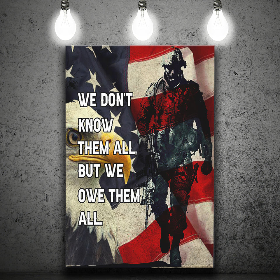We Dont Know Them All But We Owe Them All Us Veteran Framed Canvas Prints Wall Art - Painting Canvas, Wall Decor
