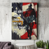 We Dont Know Them All But We Owe Them All Us Veteran Framed Canvas Prints Wall Art - Painting Canvas, Wall Decor