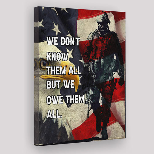 We Dont Know Them All But We Owe Them All Us Veteran Framed Canvas Prints Wall Art - Painting Canvas, Wall Decor
