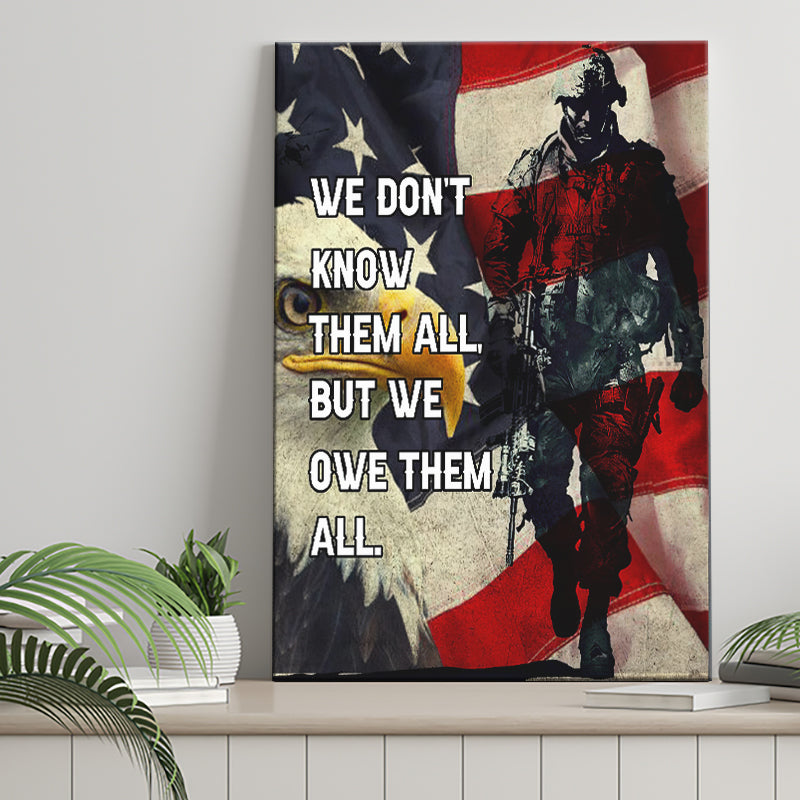 We Dont Know Them All But We Owe Them All Us Veteran Framed Canvas Prints Wall Art - Painting Canvas, Wall Decor