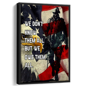 We Dont Know Them All But We Owe Them All Us Veteran Framed Canvas Prints Wall Art - Painting Canvas, Wall Decor 
