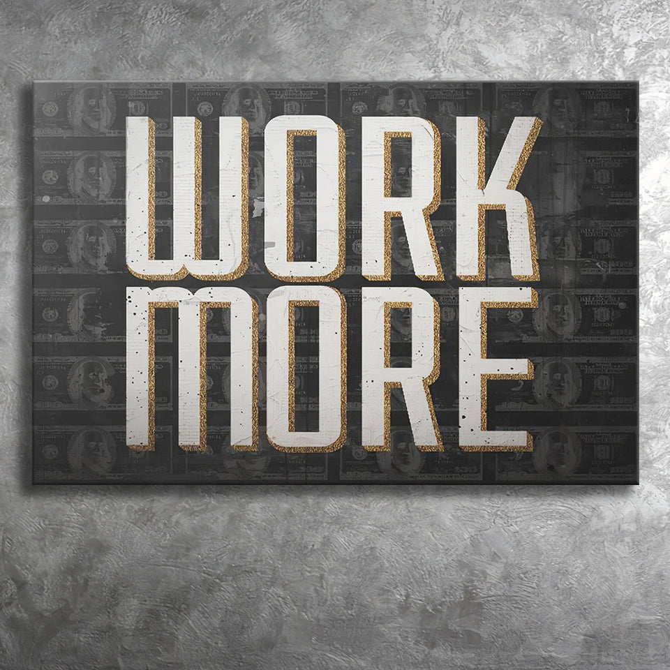 Work More Canvas Prints Wall Art - Painting Canvas,Office Business Motivation Art, Wall Decor