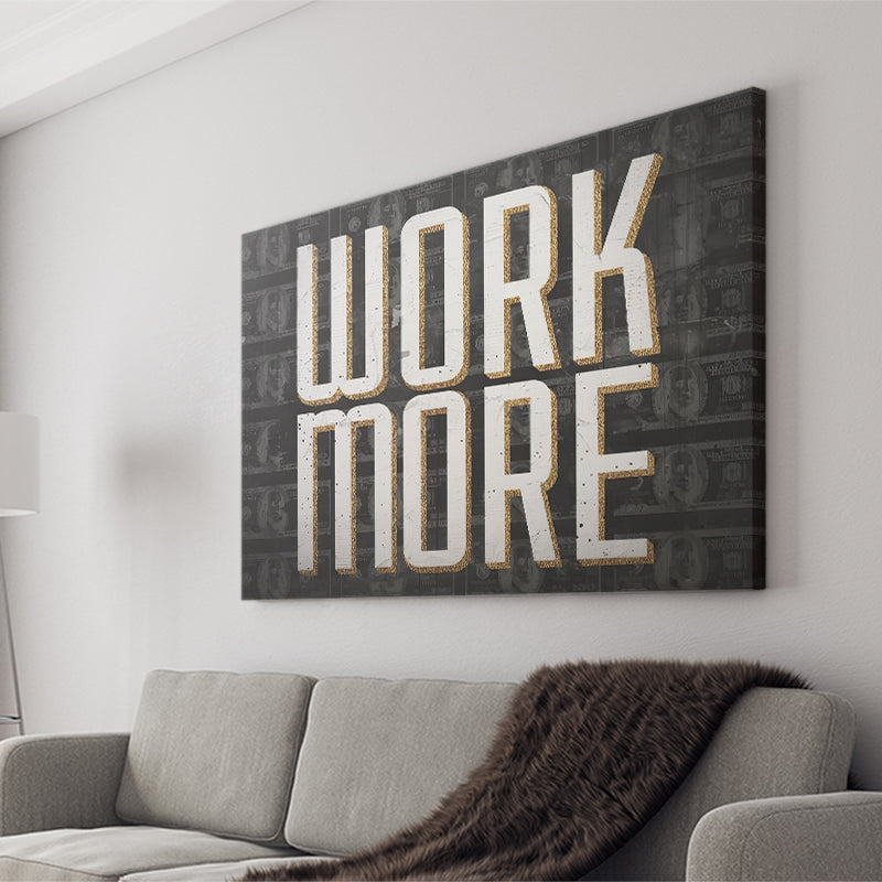 Work More Canvas Prints Wall Art - Painting Canvas,Office Business Motivation Art, Wall Decor