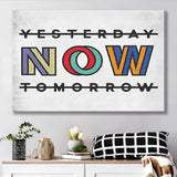 Yesterday Now Tomorrow Canvas Prints Wall Art - Painting Canvas,Office Business Motivation Art, Wall Decor